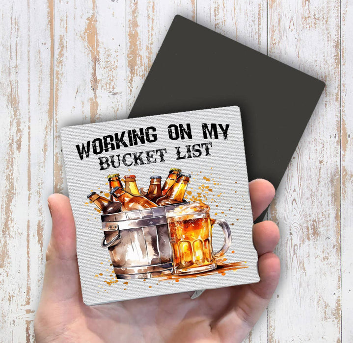 Working on Bucket List Beer Funny Magnet Fridge
