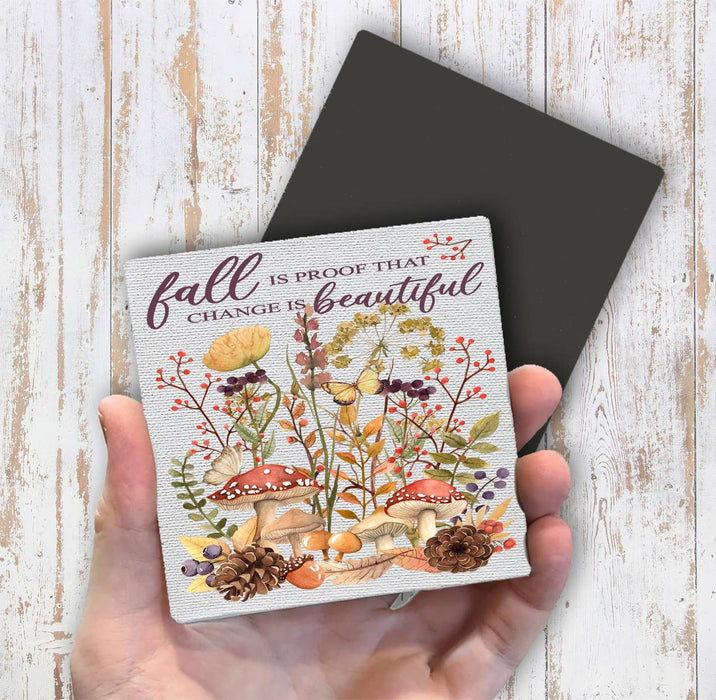 Fall is Beautiful Wildflower Mushroom  Magnet Fridge