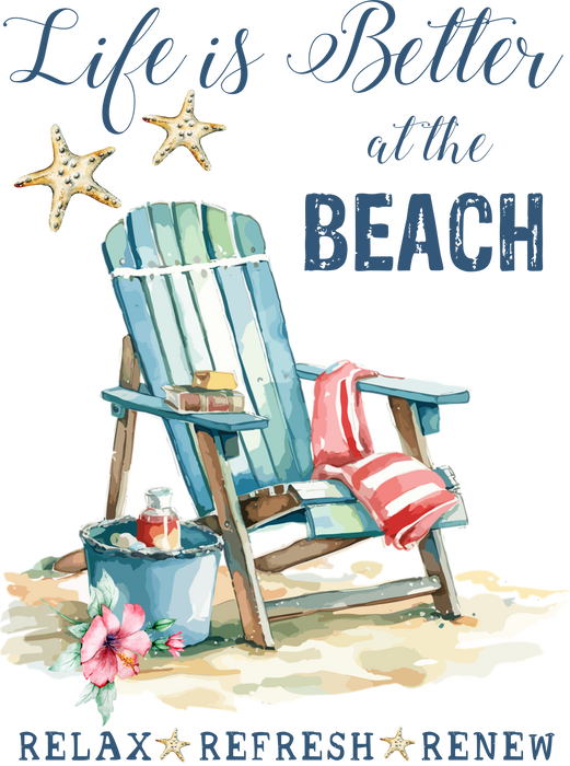Life is Better at the Beach Coastal