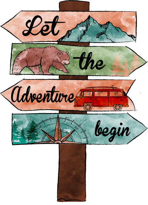 Let Adventure Begin camping hiking traveling