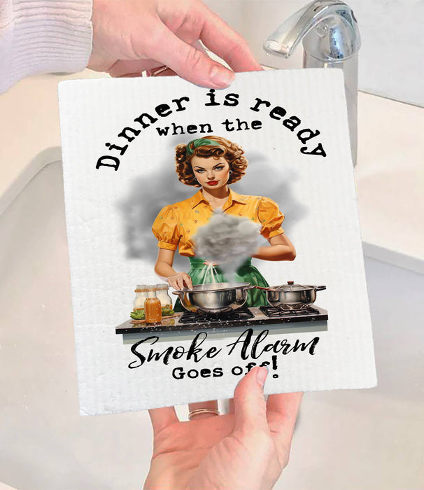Dinner ready When Smoke Alarm Funny SWEDISH DISH CLOTH