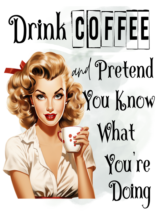 Drink Coffee Retro Housewife Funny