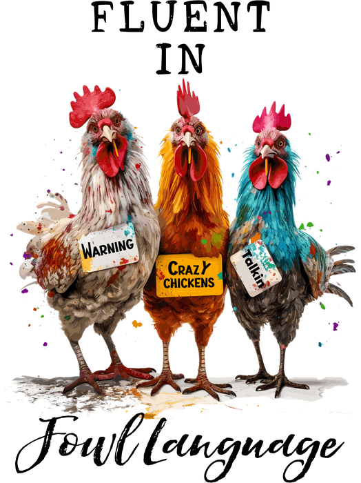Fluent in Fowl Language Funny Saying