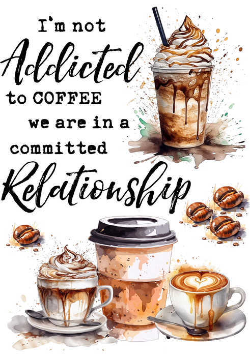 Addicted to Coffee Funniny Saying