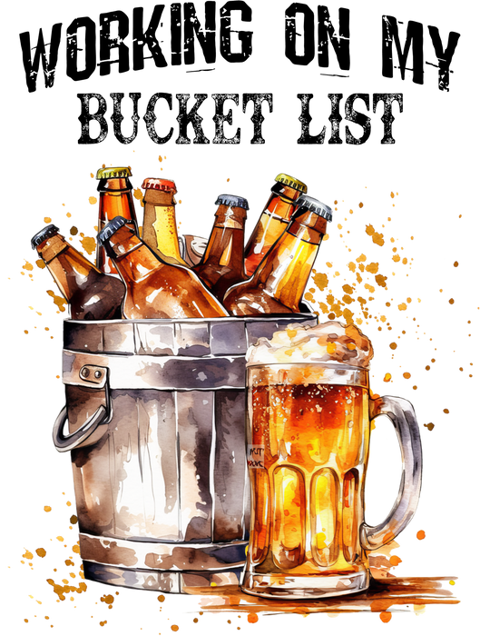 Working on Bucket List Beer Funny