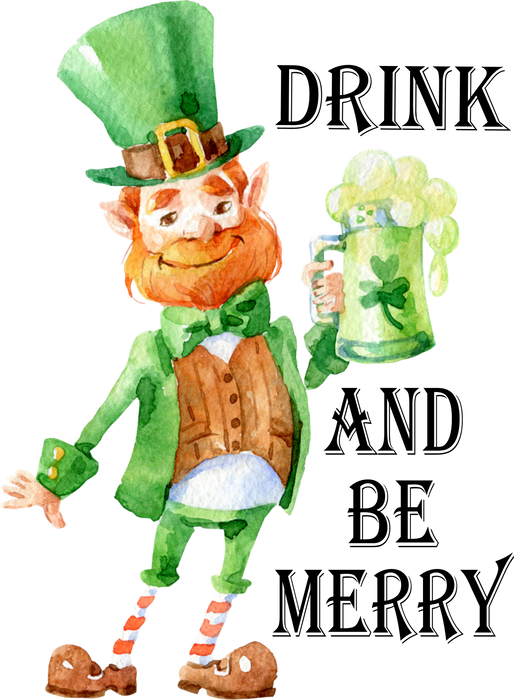 St Patrick Day Drink be Merry