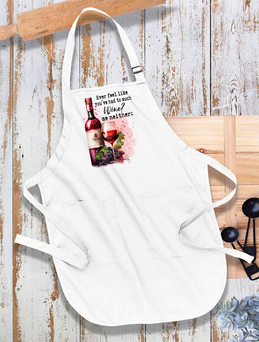 Had to Much Wine me Neither Funny Kitchen Cotton Apron