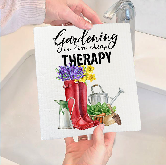 Gardening is dirt cheap Therapy Swedish Dish Cloth