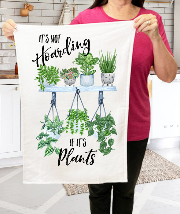 Its Not Hoarding If It's Plants Huse Plants Terry Cloth Towels