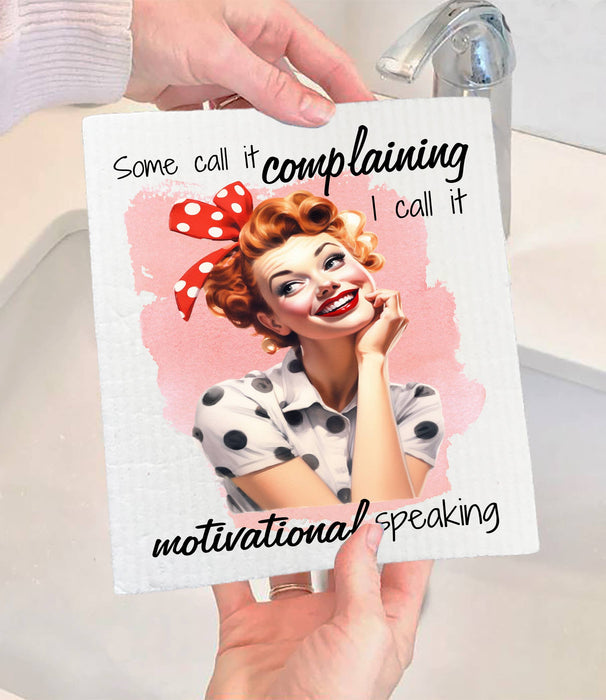 Complaining Motivational Speaking SWEDISH DISH CLOTH
