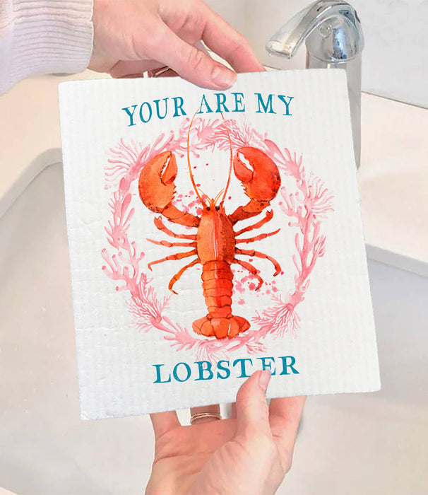 Your Are My Lobster Coastal SWEDISH DISH CLOTH