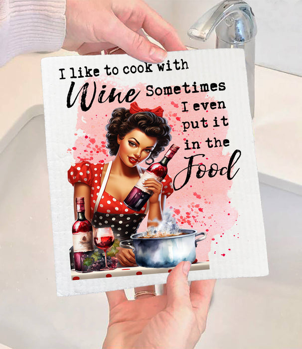 I Cook with Wine Funny Sassy Saying SWEDISH DISH CLOTH